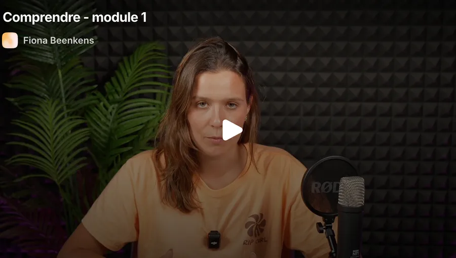 Vidéos de l'étape Comprendre avec Fiona Beenkens