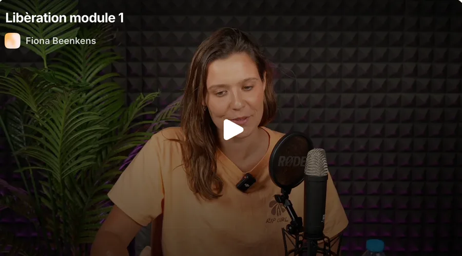 Vidéos de l'étape Libérer avec Fiona Beenkens